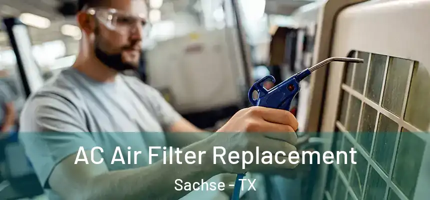 AC Air Filter Replacement Sachse - TX