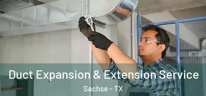  Duct Expansion & Extension Service Sachse - TX