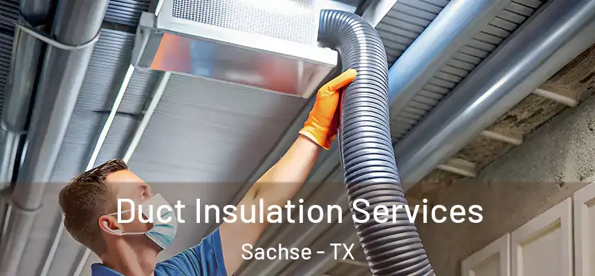 Duct Insulation Services Sachse - TX