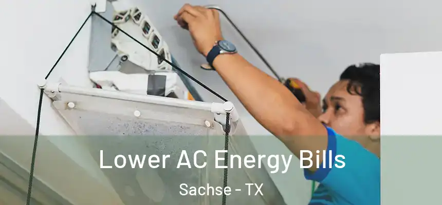  Lower AC Energy Bills Sachse - TX